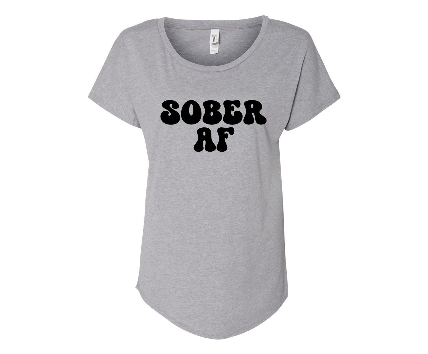 Sober AF Ladies Tee Shirt - In Grey & White