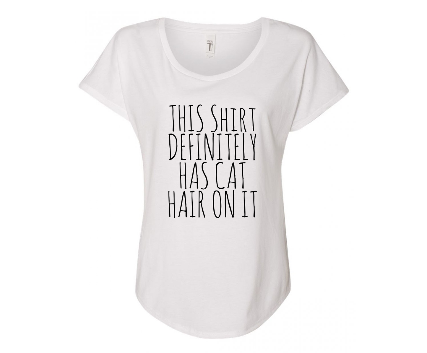 This Shirt Definitely Has Cat Hair On It Ladies Tee Shirt - In Grey & White