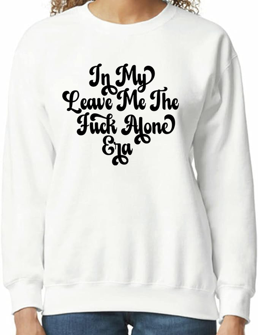 In My Leave Me The Fuck Alone Era Crewneck Sweatshirt - In Grey & White
