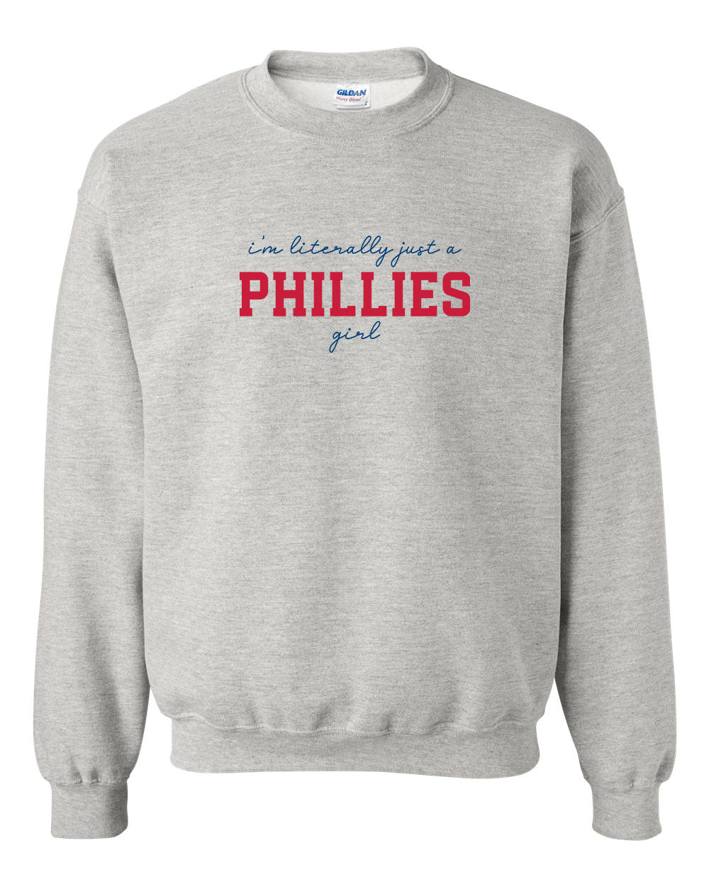 I'm Literally Just A Phillies Girl Baseball Crewneck Sweatshirt - In 4 Colors