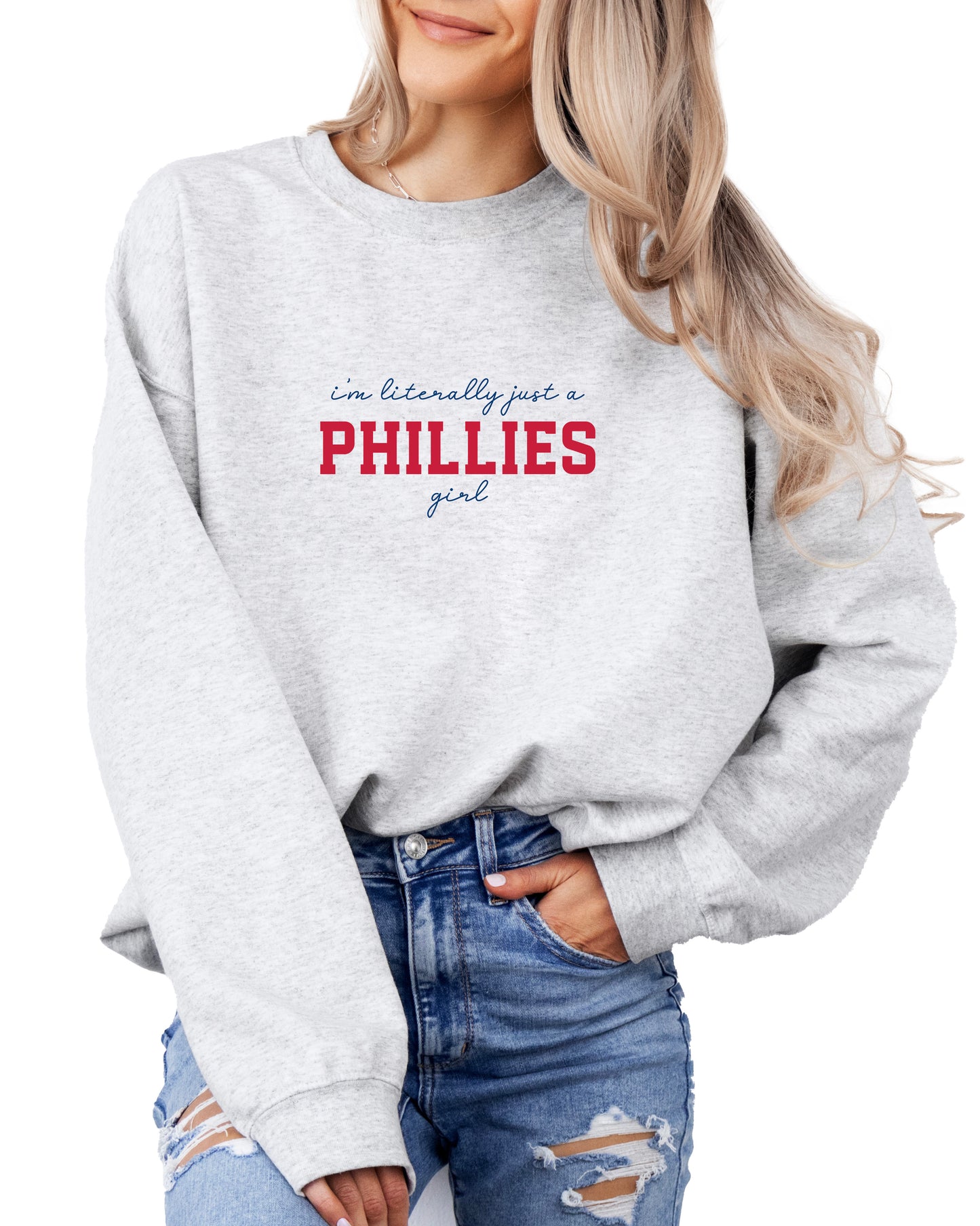 I'm Literally Just A Phillies Girl Baseball Crewneck Sweatshirt - In 4 Colors