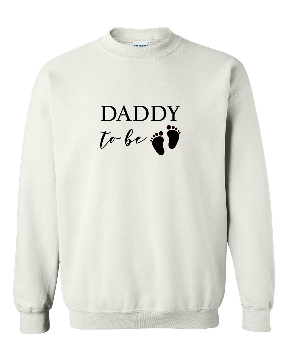 Daddy To Be Crewneck Sweatshirt - In 4 Colors