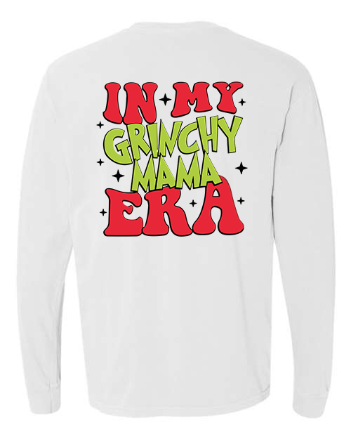In My Grinchy Mama Era Double Sided Long Sleeve Tee - White