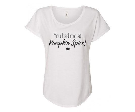 You Had Me At Pumpkin Spice Ladies Tee Shirt - In Grey & White