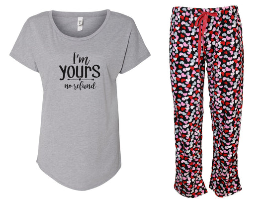 I'm yours, No refunds Ladies Shirt & Pant Pajama Set
