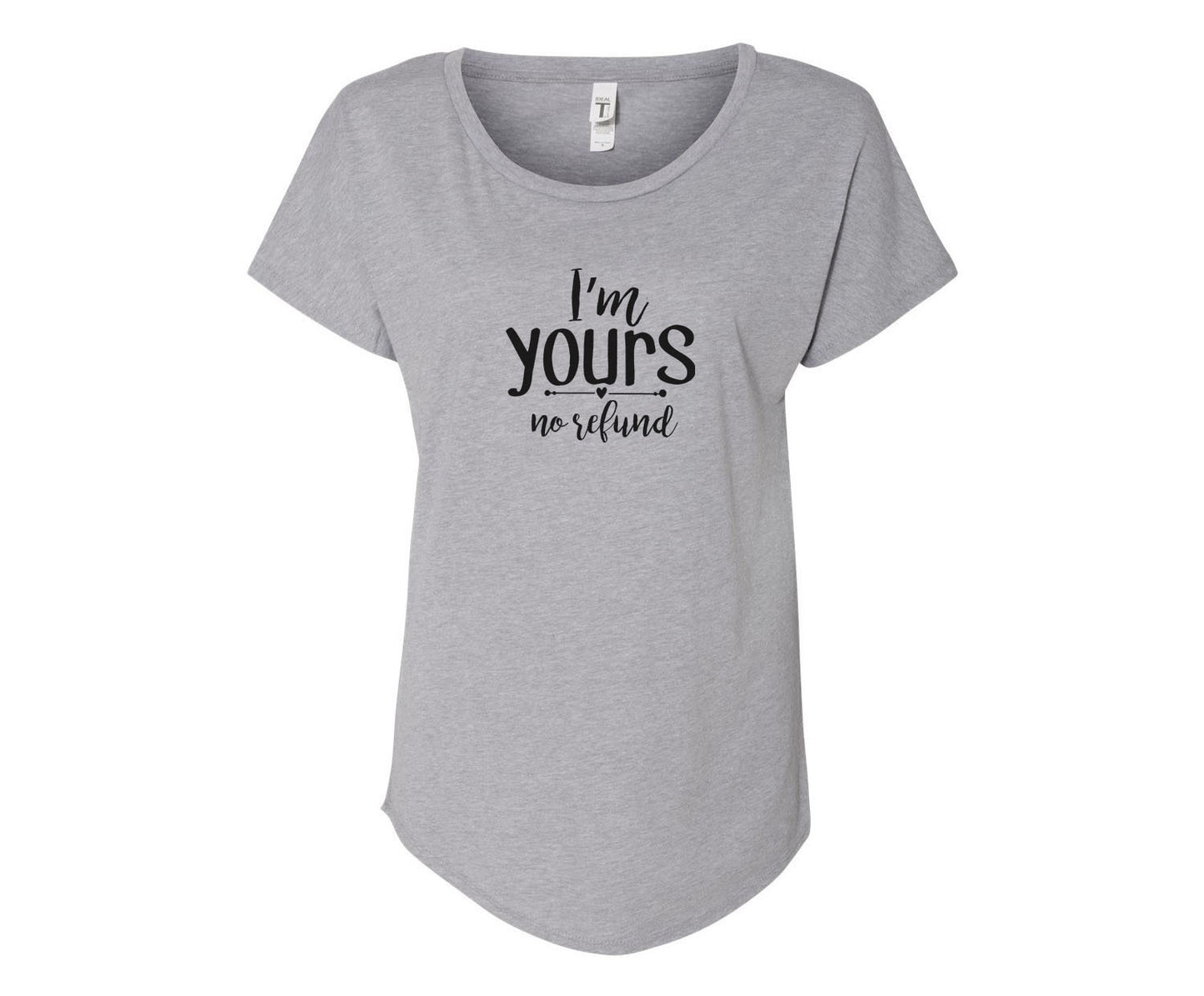 I'm yours, No refunds Ladies Shirt & Pant Pajama Set