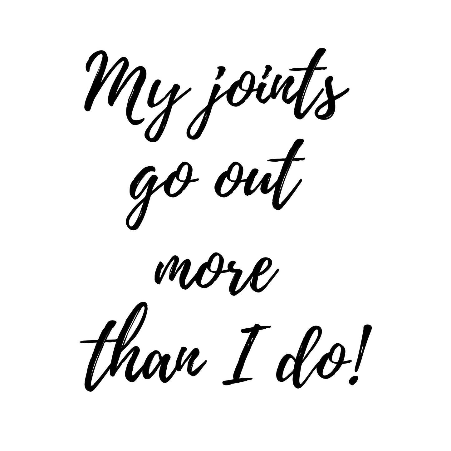 My Joints Go Out Ladies Tee - In Grey & White