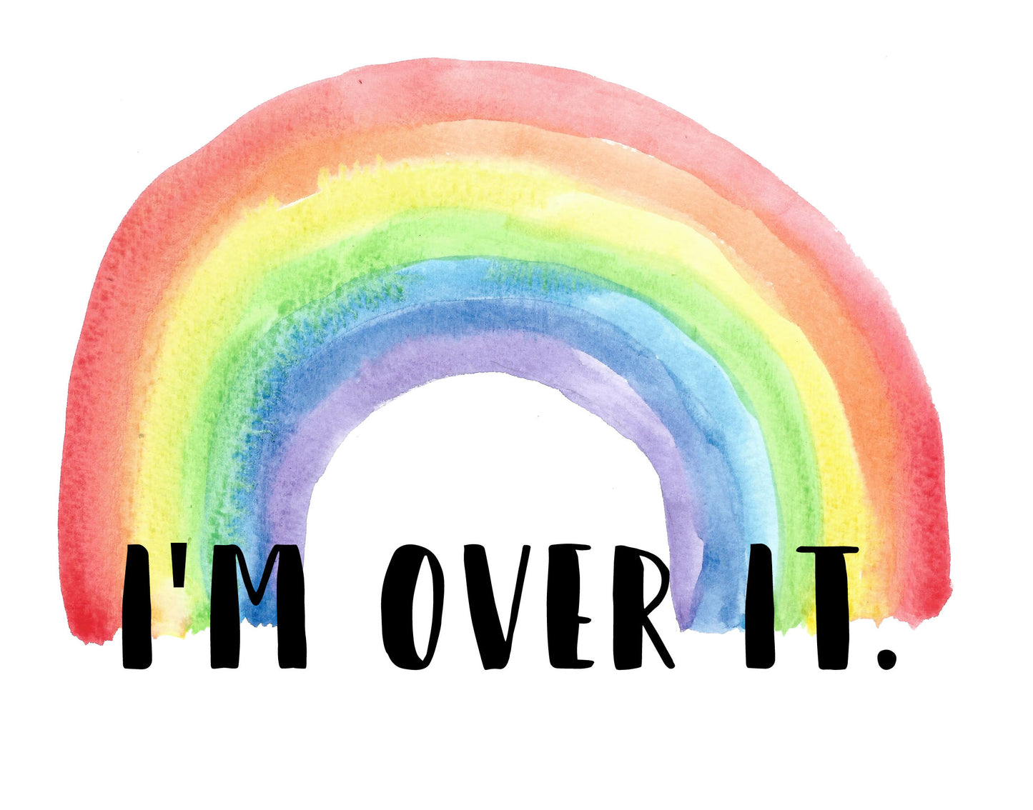 I'm Over It Ladies Rainbow Shirt - In Grey & White