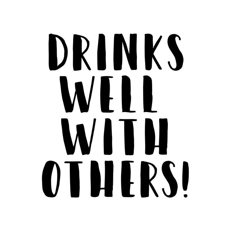 Drinks Well with Others Ladies Tee Shirt - In Grey & White