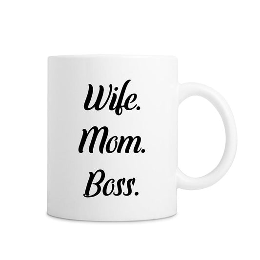 Wife Mom Boss White Mug