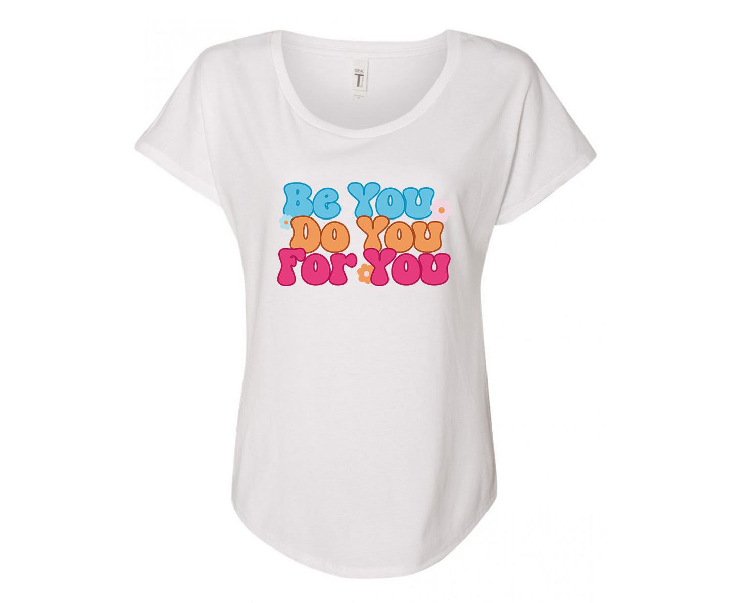 Be You Do You For You Self Love Ladies Tee Shirt - In Grey & White