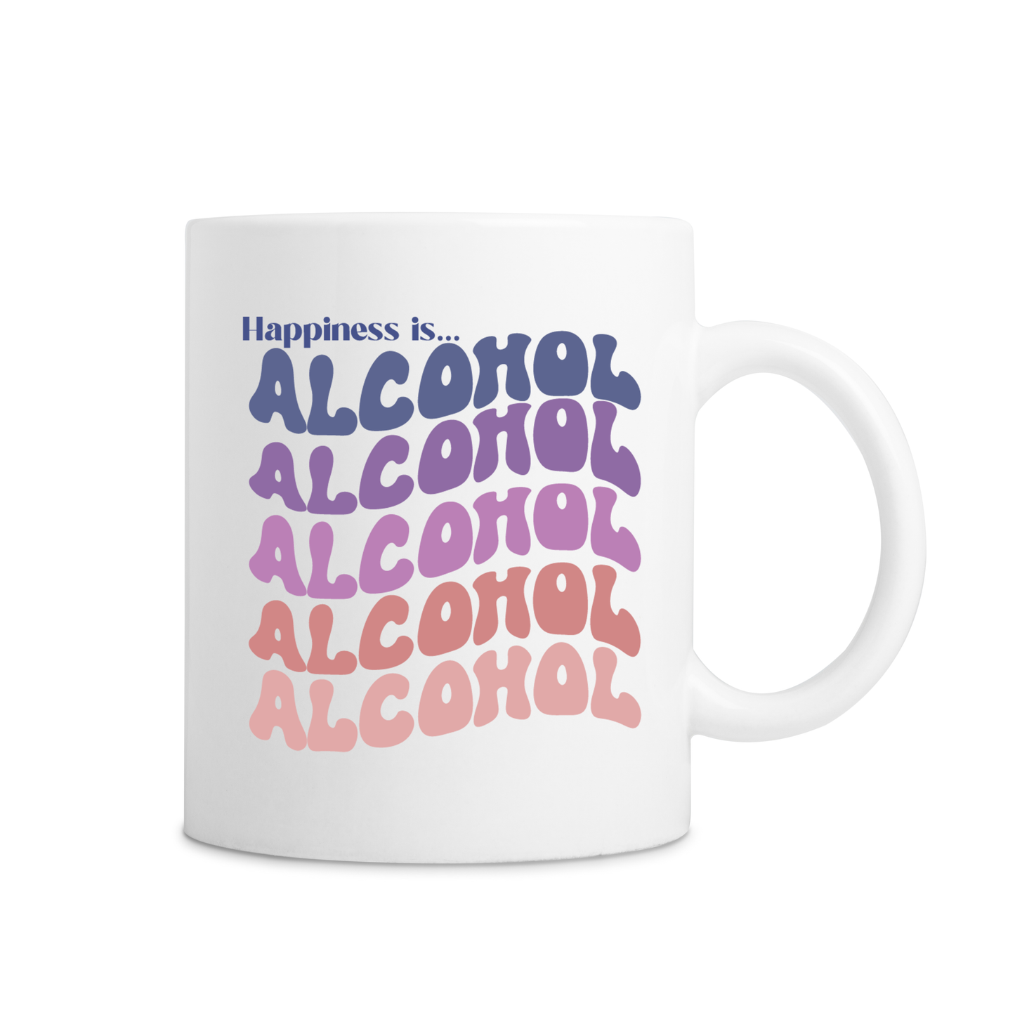 Happiness Is Alcohol Mug - White