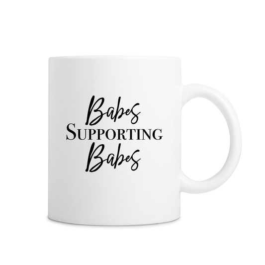 Babes Supporting Babes Mug - White