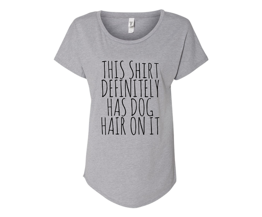This Shirt Definitely Has Dog Hair On It Tee Shirt - In Grey & White