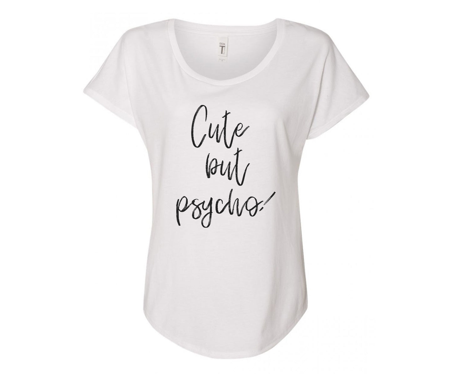 Cute But Psycho Ladies Tee Shirt - In Grey & White