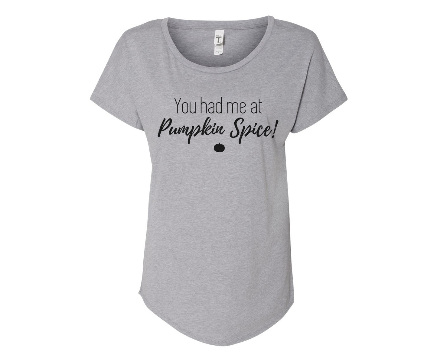 You Had Me At Pumpkin Spice Ladies Tee Shirt - In Grey & White