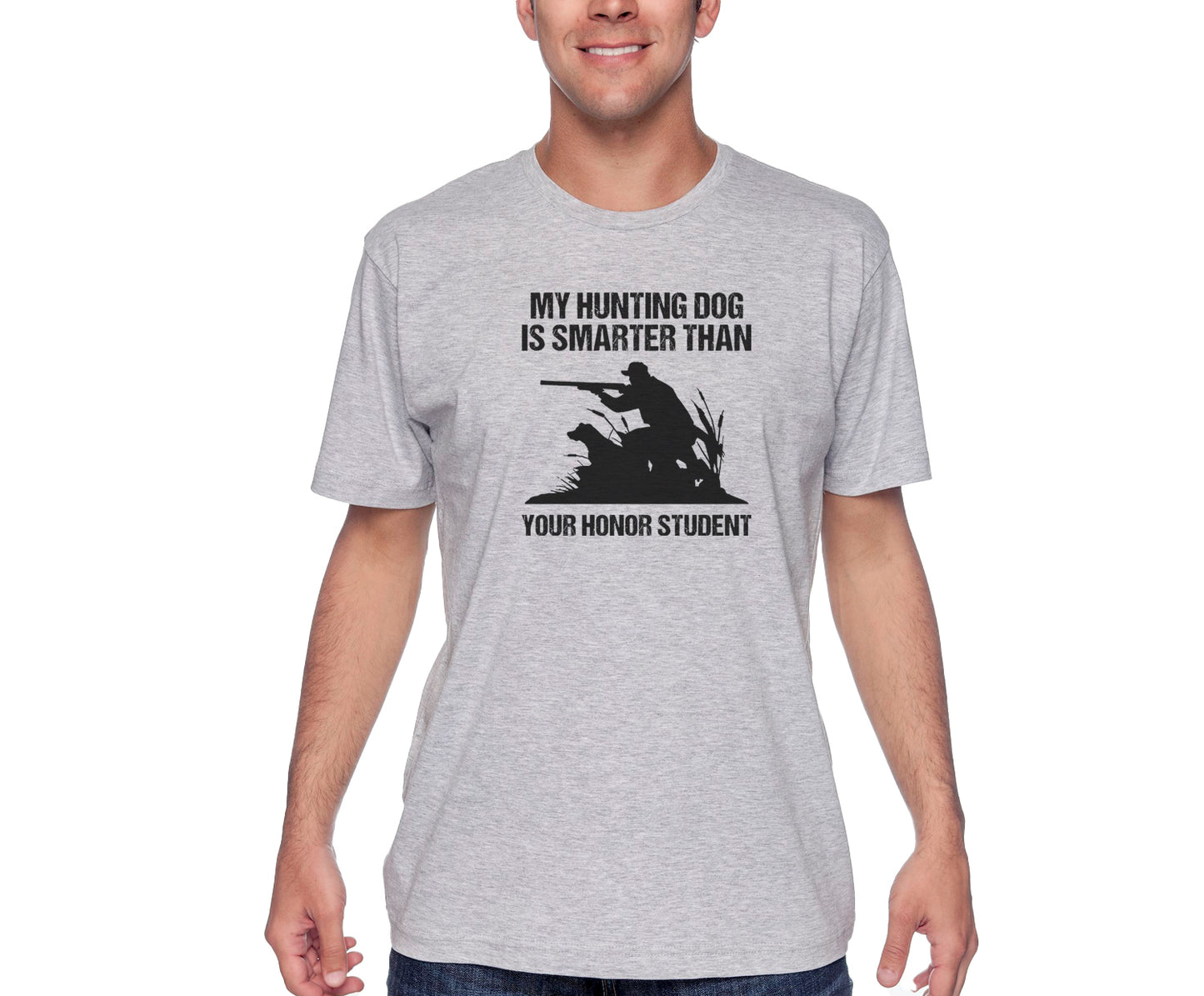 My Hunting Dog Is Smarter Than Your Honor Student Men's Tee Shirt - Grey