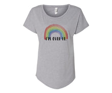 Load image into Gallery viewer, I&#39;m Over It Ladies Rainbow Shirt - In Grey &amp; White