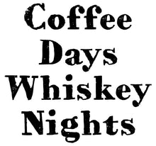 Load image into Gallery viewer, Coffee Days Whiskey Nights Ladies Tee Shirt - In Grey &amp; White