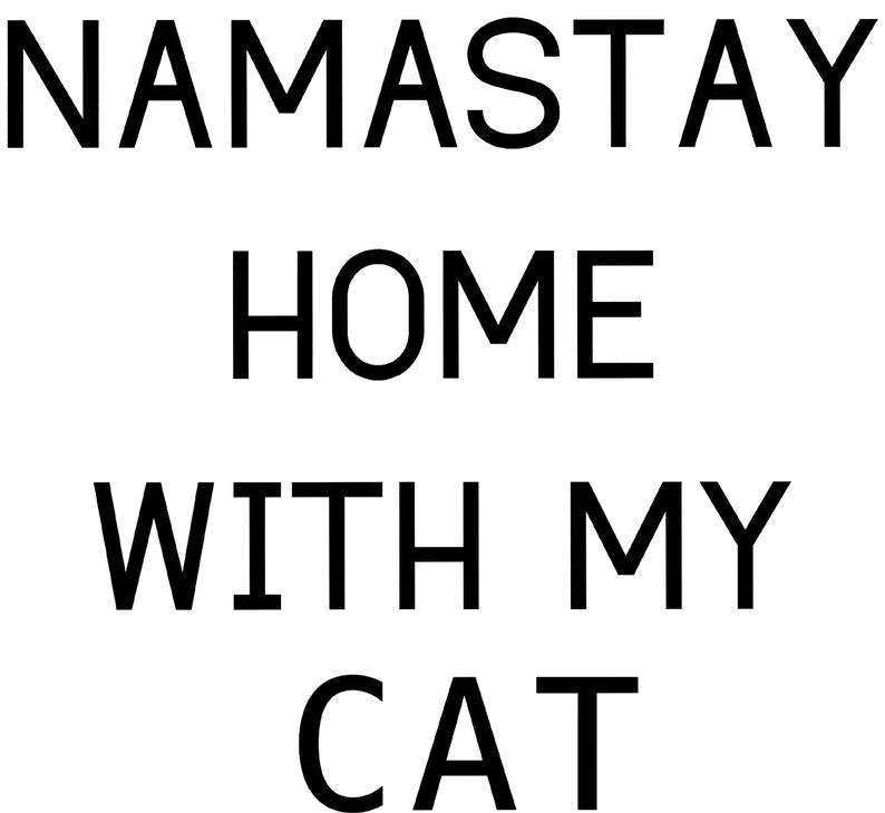 Namastay Home with my Cat Ladies Tee Shirt - In Grey & White
