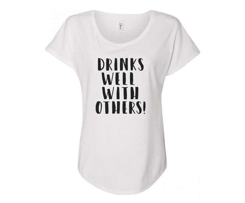Drinks Well with Others Ladies Tee Shirt - In Grey & White