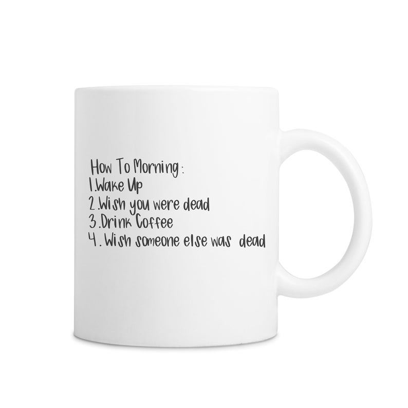 How To Morning White Ugh Mug