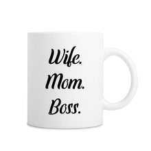 Load image into Gallery viewer, Wife Mom Boss White Mug