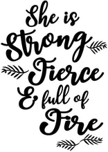 Load image into Gallery viewer, She is Fierce, Strong, and Full of Fire Tee Shirt - In Grey &amp; White
